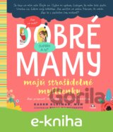 Dobré mamy majú strašidelné myšlienky