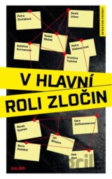 V hlavní roli zločin