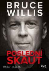 Bruce Willis: Poslední skaut