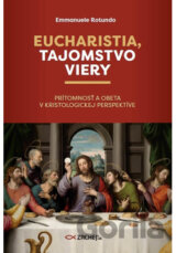 Eucharistia, tajomstvo viery