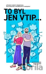 To byl jen vtip...