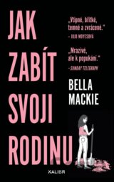 Jak zabít svoji rodinu