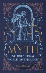 Myth: Stories from World Mythology