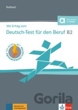 Mit Erfolg zum Deutsch-Test Beruf B2 – Testbuch + MP3