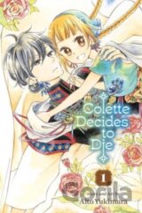 Colette Decides to Die, Vol. 1