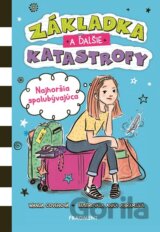 Základka a ďalšie katastrofy: Najhoršia spolubývajúca