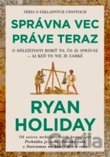 Správna vec práve teraz