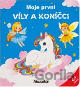 Moje první víly a koníčci