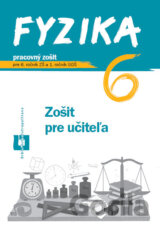 Fyzika 6 - zošit pre učiteľa