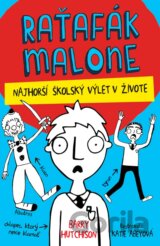 Raťafák Malone: Najhorší školský výlet