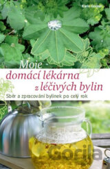 Moje domácí lékárna z léčivých bylin