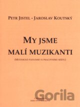 My jsme malí muzikanti