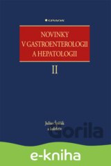 Novinky v gastroenterologii a hepatologii II