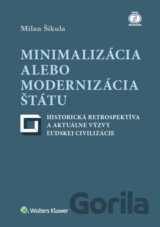 Minimalizácia alebo modernizácia štátu