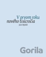 V prvom roku nového tisícročia