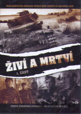 Živí a mrtví (1. část)