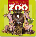 Horkyze Slize: Ukaz Tu Tvoju Zoo