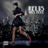 Kelis: Kelis Was Here