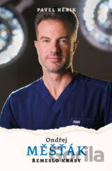 Ondřej Měšťák: Řemeslo krásy