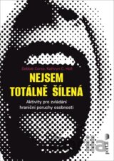 Nejsem totálně šílená