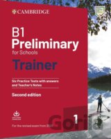 B1 Preliminary for Schools Trainer 1 Exam Six Practice Tests with Answers and Teachers Notes with Resources Download with eBook, 2ed (2020)