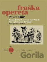 Komediální herectví v arénách Prozatímního divadla