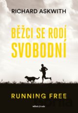 Běžci se rodí svobodní
