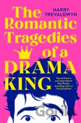 The Romantic Tragedies of a Drama King