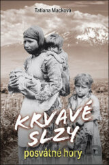 Krvavé slzy posvátné hory