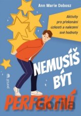 Nemusíš být perfektní