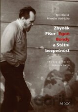 Zbyněk Fišer: Egon Bondy a Státní bezpečnost