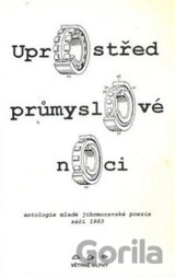 Uprostřed průmyslové noci