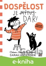 Dospělost je dar!