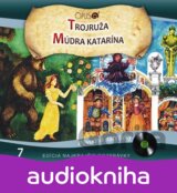 VARIOUS: NAJKRAJSIE ROZPRAVKY 7 TROJRUZA/MUDRA KATARINA