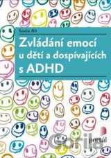 Zvládání emocí u dětí a dospívajících s ADHD