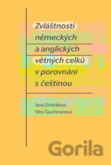 Zvláštnosti německých a anglických větných celků v porovnání s češtinou