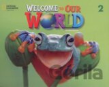 Welcome to Our World  2 Student's Book with Online Practice 2nd Edition