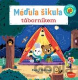Méďula Šikula táborníkem