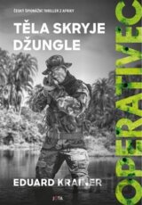 Operativec: Těla skryje džungle