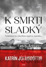 K smrti sladký