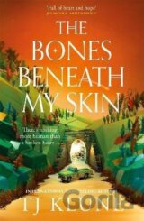 Bones Beneath My Skin