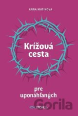 Krížová cesta pre uponáhľaných