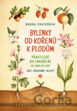 Bylinky od kořenů k plodům