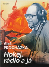 Hokej, rádio a já