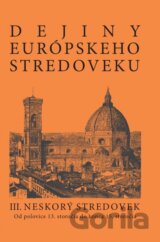 Dejiny európskeho stredoveku III.