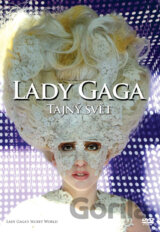 Lady Gaga: Tajný svět