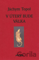 V úterý bude válka