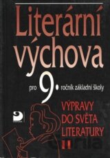 Literární výchova pro 9. ročník základní školy