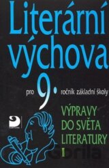 Literární výchova pro 9. ročník základní školy