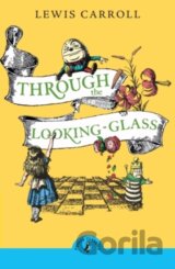 Through the Looking Glass and What Alice Found There